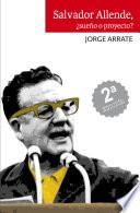 Salvador Allende, ¿Sueño o proyecto?