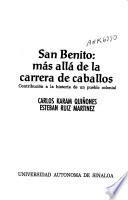 San Benito, más allá de la carrera de caballos