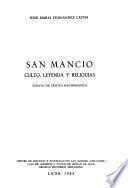 San Mancio, culto, leyenda y reliquias