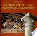 San Pedro Mártir el Real, conventual y universitario