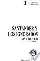 Santander y los ignorados