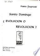 Santo Domingo: evolución o revolución?