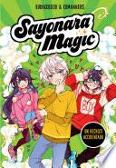 Sayonara Magic 2. Un hechizo accidentado (Sayonara Magic 2)