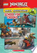School for Crooks (LEGO Ninjago: Brick Adventures)