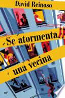 Se atormenta una vecina