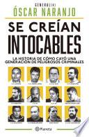 Se creían intocables