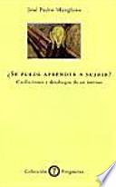 ¿Se Puede Aprender a Sufrir?
