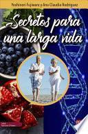 Secretos Para Una Larga Vida