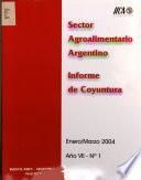 Sector Agroalimentario Argentino Informe de Coyuntura- Enero/Marzo 2004 ano VII-No 1