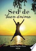 Sed de buen ánimo