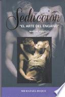 Seducción: El Arte del Engaño