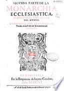 Segunda parte de la monarchia ecclesiastica o historia vniuersal del mundo