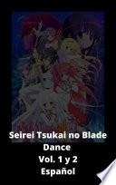 Seirei Tsukai no Blade Dance Vol 1 y 2