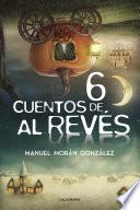 Seis cuentos de al revés