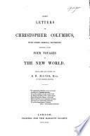 Select Letters of Christopher Columbus, with Other Original Documents, Relating to His Four Voyages to the New World