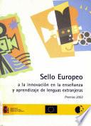 Sello Europeo a la innovación en la enseñanza y aprendizaje de lenguas extranjeras. Premios 2003