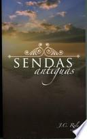 Sendas Antiguas = Old Paths