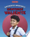 Sentirse valiente