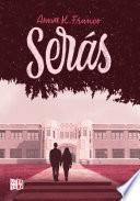 Serás