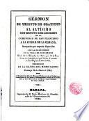 Sermón en tributo de gratitud al Altísimo con motivo del regreso de la comunidad de San Francisco a la ciudad de La Habana, incorporada por superior disposición con la de su orden en la Villa de Guanabacoa, predicado en 28 Enero 1844 por el Prebítero Dr. Manuel Echeverría y Peñalvor...