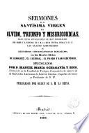 Sermones de la Sma. Virgen del Olvido, Triunfo y Misericordia...
