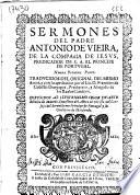 Sermones del Padre Antonio de Vieira, de la Compañia de Iesus ...