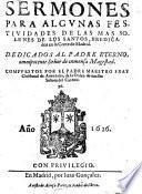 Sermones para algunas festividades de las mas solenes de los Santos