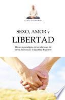 Sexo, amor y Libertad
