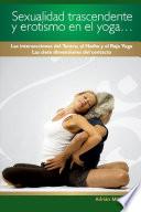Sexualidad trascendente y erotismo en el yogaÉ