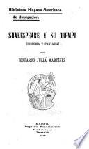 Shakespeare y su tiempo (historia y fantasia)