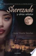 Sherezade y otros relatos