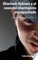 Sherlock Holmes y el caso del chantajista encapuchado