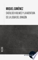 Sherlock Holmes y la aventura de la Logia del Dragón