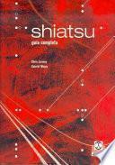 SHIATSU. Guía completa