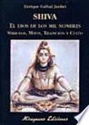 Shiva, el dios de los mil nombres