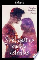 Si el destino cuenta estrellas