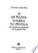 Si mi pluma valiera tu pistola