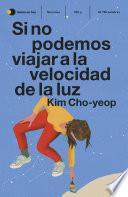 Libro Si no podemos viajar a la velocidad de la luz