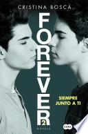 Siempre junto a ti (Forever 2)