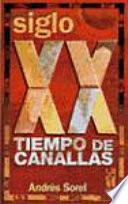 Siglo XX, tiempo de canallas