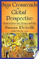 Sign Crossroads in Global Perspective