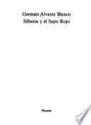 Silberia y el sapo rojo