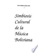 Simbiosis cultural de la música boliviana