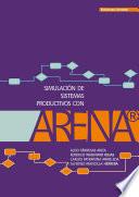 Simulación de sistemas productivos con Arena