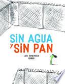 Sin agua y sin pan