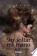 Sin soltar mi mano