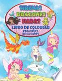Sirenas Dragones Hadas - Libro de colorear para niños de 4 a 8 años