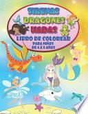 Sirenas Dragones Hadas - Libro de colorear para niños de 4 a 8 años