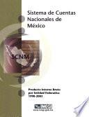 Sistema de Cuentas Nacionales de México. Producto Interno Bruto por entidad federativa 1998-2003
