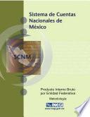 Sistema de Cuentas Nacionales de México. Producto Interno Bruto por entidad federativa. Metodología